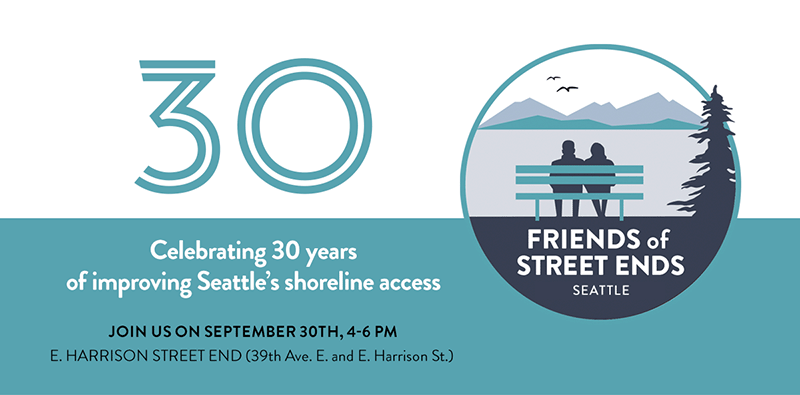 Friends of Street Ends: Celebrating 30 years of improving Seattle's shoreline access, September 30, 2023, 4-6 p.m., E. Harrison Street End